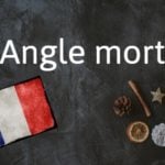 French phrase of the Day: Angle mort