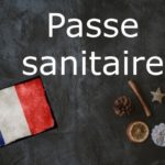 French word of the Day: Passe sanitaire