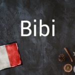 French word of the day: Bibi