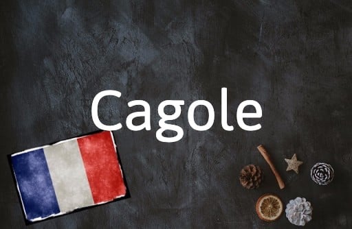 French Word of the Day: Cagole   