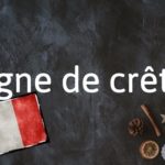French Expression of the Day: Ligne de crête