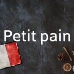 French Word of the Day: Petit pain