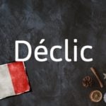 French Word of the Day: Déclic